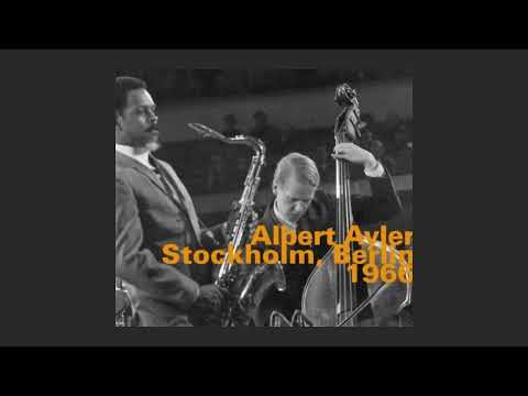 Albert Ayler - Your Prayer / Truth Is Marching In (Berlin)