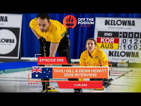 Tahli Gill & Dean Hewitt 2026 Interview | Olympics | Off The Podium Podcast Ep 596