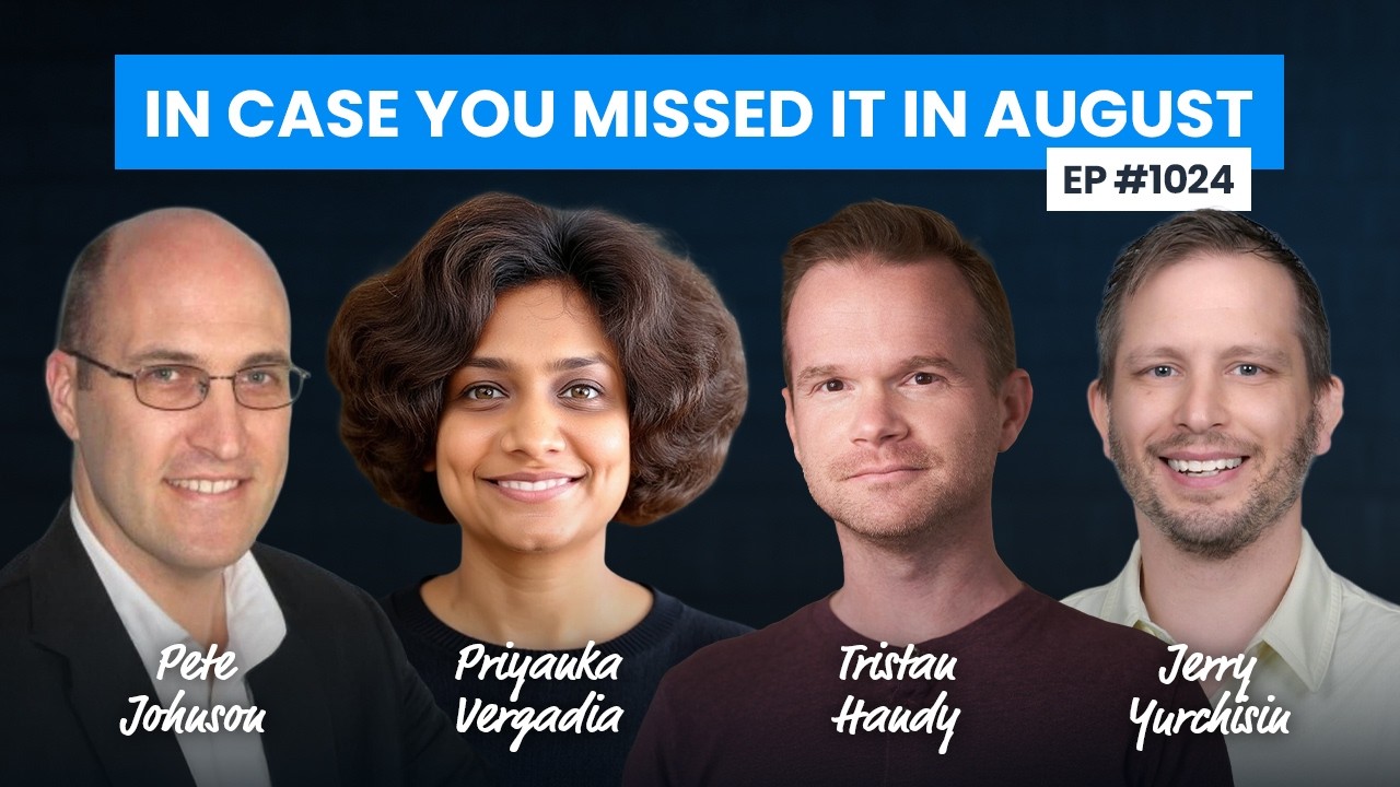 In Case You Missed It in August 2026 (Ep. 1024 with Jon Krohn)