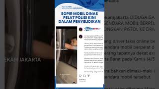 Tak Terima Disalip, Sopir Taksi Online Dipukul & Ditodong Senjata Pengemudi Mobil Pelat Dinas Polri