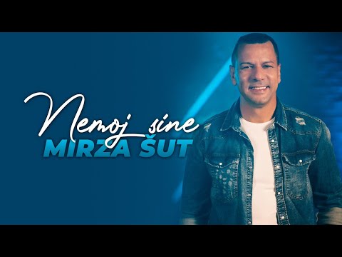Mirza Sut - Nemoj sine - (Official Video)