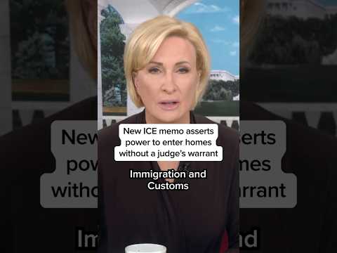 New ICE memo asserts power to enter homes without a judge's warrant