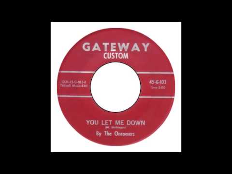 Oncomers - You Let Me Down