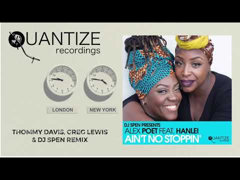 Alex Poet feat. Hanlei - Ain’t No Stoppin’ (Thommy Davis, Greg Lewis & DJ Spen Remix)
