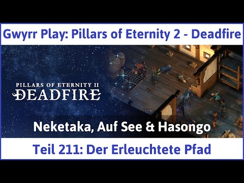 Pillars of Eternity 2 deutsch Deadfire Teil 211 - Der Erleuchtete Pfad Let's Play