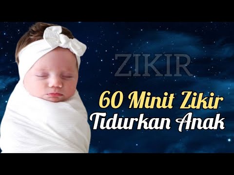 Zikir Tidurkan Anak Menangis (Lullaby For Babies)