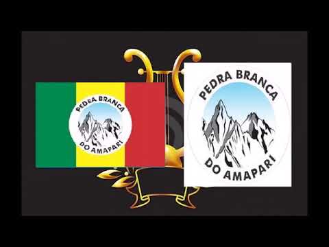 Hino da Cidade de Pedra Branca do Amapari AP