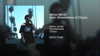 Mirror Mirror (feat. Ghostemane & Chxpo)