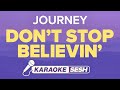 Journey - Don't Stop Believin' (Karaoke)