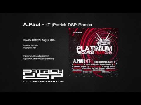 A.Paul - 4T (Patrick DSP Remix)