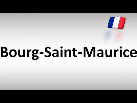 How to Pronounce Bourg-Saint-Maurice