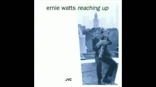 Ernie Watts - Angel's Flight (Reaching Up, 1993)