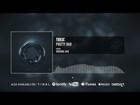 TOX1C - Pretty Bad (Official Audio)