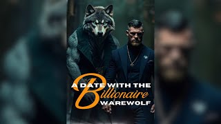 A Date with the Billionaire Werewolf