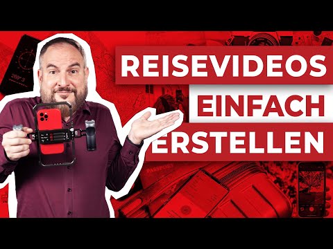 Bessere Reisevideos mit dem Smartphone drehen - So geht's!