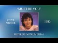 Steve Archer - Must Be You (Filtered Instrumental)
