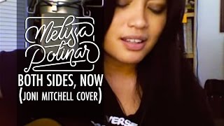 Melissa Polinar &quot;Both Sides, Now&quot; (Joni Mitchell COVER)