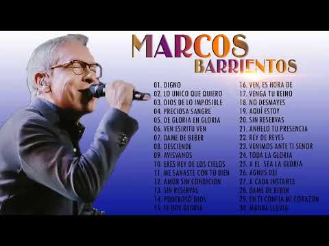 1 Hora Marcos Barrientos - Top 30 Marco Barriento Lo Mejor de la Musica Cristiana