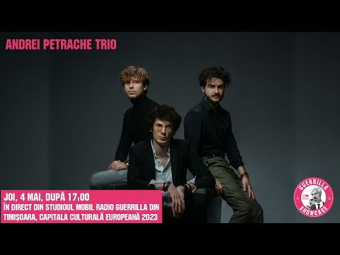 Guerrilla Showcase cu Andrei Petrache Trio @ Avanpost Radio Guerrilla din Timișoara