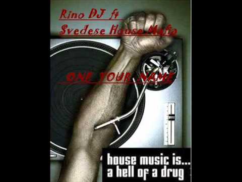 rino dj ft svedese house mafia one your name2010