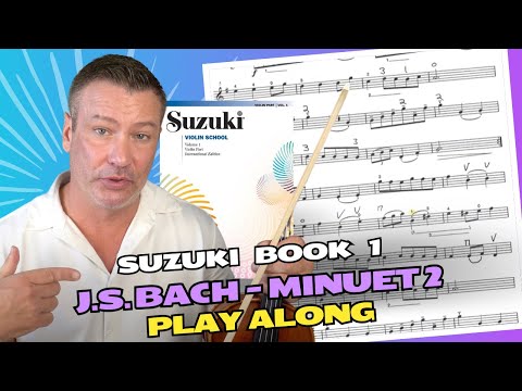 Suzuki Book 1: J.S. Bach - Minuet 2 (Violin Play Along and Lesson)
