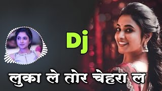 Download lagu Luka Le Tor Chehra La DJ Remix | Trending CG DJ Song 2025 | Dj Dinesh Chisda 2.0 mp3