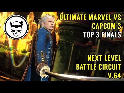 Top 3 Finals - Next Level Battle Circuit v.64 - Ultimate Marvel vs Capcom 3 [1080p/60fps]