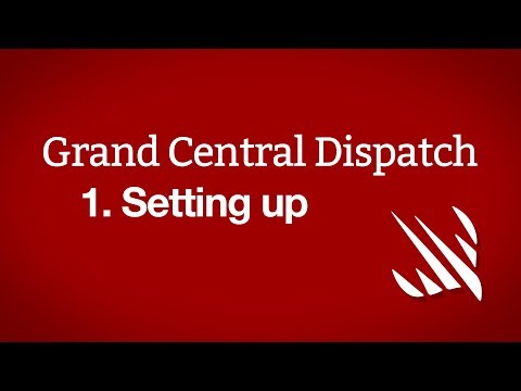 Setting up – Grand Central Dispatch, part 1