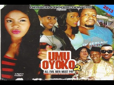 Ụmụ Oyoko 2 - Nigerian Igbo Movie 2013