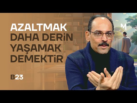The World is Both A Veil and A Mirror – İbrahim Kalın | Our Firmament