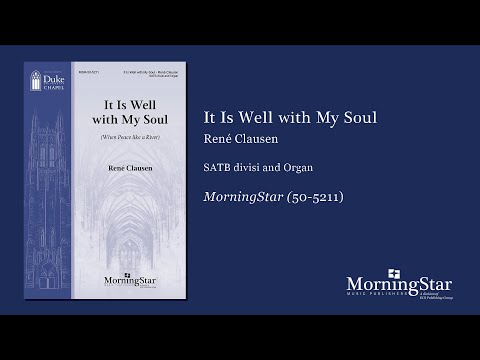 It Is Well with My Soul by René Clausen - Scrolling Score
