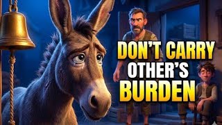 Don’t Carry Others’ Burden | A Powerful Moral Story That Will Change You | meaningful short story