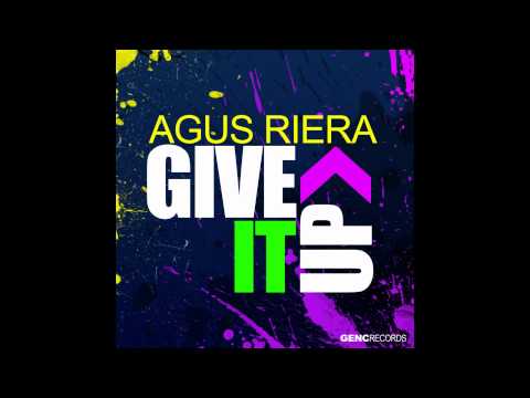 Agus Riera - Give It Up (Shane Deether Radio Remix)