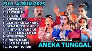 Download lagu KUMPULAN LAGU SANDIWARA ANEKA TUNGGAL 2025 | BAPERAN - SAKSI BISU - SEISI ATI mp3