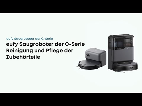 eufy Saugroboter der C-Serie Reinigung und Pflege der Zubehörteile