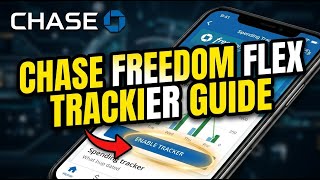 How to enable using the Chase Freedom Flex spending tracker - Complete Guide