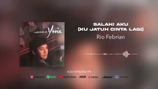 Download lagu Rio Febrian - Salahi Aku (Ku Jatuh Cinta Lagi) mp3 Download lagu Rio Febrian - Salahi Aku (Ku Jatuh Cinta Lagi) mp3