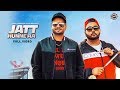 Jatt Hunne Aa (Full Video) Harry Randhawa Nick Dhammu Amit Kumar Films New Punjabi Songs 2019 latest