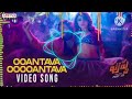 Oo Antava Mama Full Song Music 4k 4kvideosong