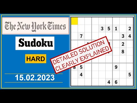 New York Times Hard Sudoku  Feb  15, 2023 -  Step By Step Solution