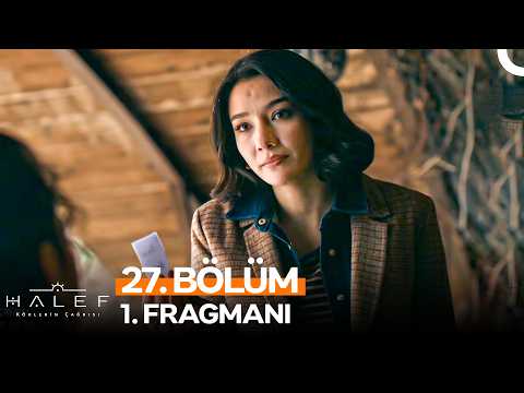 Halef: Köklerin Çağrısı 27. Bölüm 1. Fragmanı - Ön İzleme Detayları