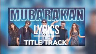 MUBARKAN TITLE SONG(Amazing Official Lyrical Video)|| Mubarkan|| HD||