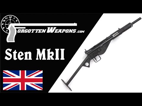 Sten MkII: Just When You Thought It Couldn't Get Simpler