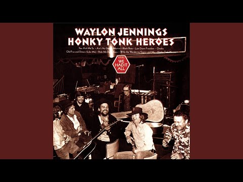 We Had It All - Waylon Jennings
