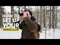 How Do You Setup a Binocular?