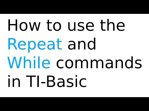 How to use the While and Repeat commands in TI-Basic