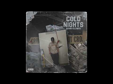 Manny2Lowks - Cold Nights