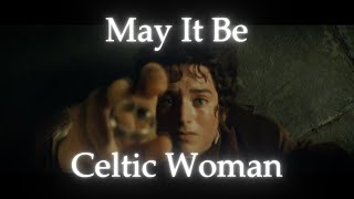 Celtic Woman - May It Be