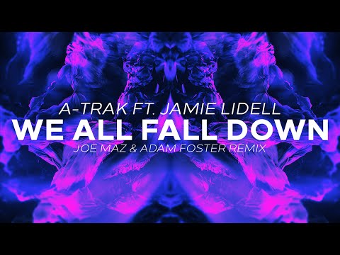 A-Trak ft. Jamie Lidell - We All Fall Down (Joe Maz & Adam Foster Remix)