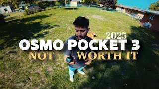 DJI Osmo Pocket 3 NOT WORTH IT In 2025